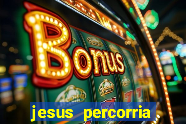 jesus percorria todas as cidades caminho neocatecumenal